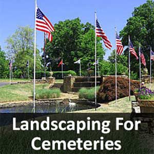 Landscaping For Cemeteries, Lawn Maintenance For Cemeteries
